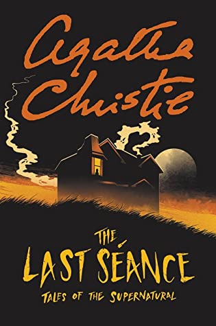 The Last Seance: Tales Of The Supernatural